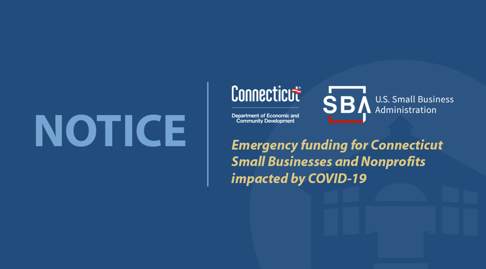 SBA U.S. Small Business Administration Emergency Funding for Connecticut Small Businesses and Nonprofits impacted by COVID-19.