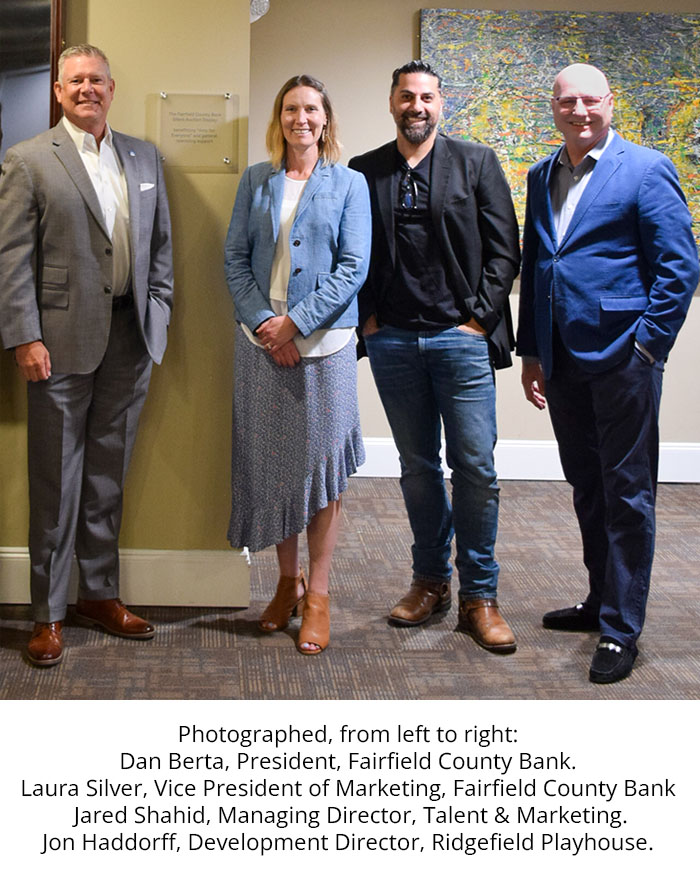 Photographed, from left to right:
Dan Berta, President, Fairfield County Bank. Laura Silver, Vice President of Marketing, Fairfield County Bank. Jared Shahid, Managing Director, Talent & Marketing. Jon Haddorff, Development Director, Ridgefield Playhouse.